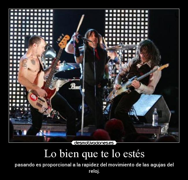 Lo bien que te lo estés - 