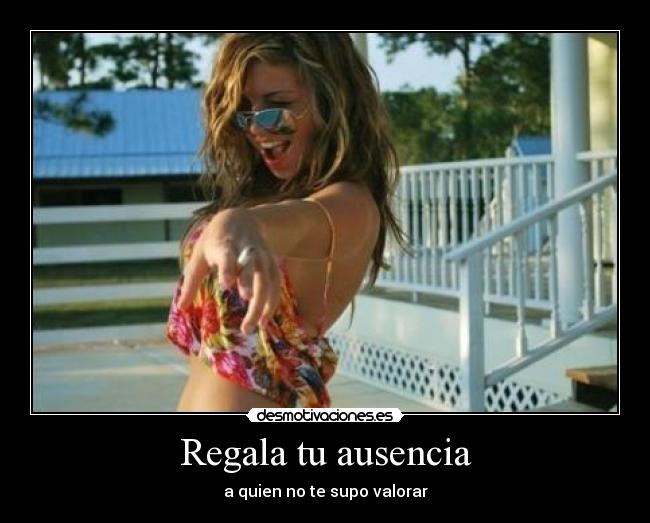 Regala tu ausencia -