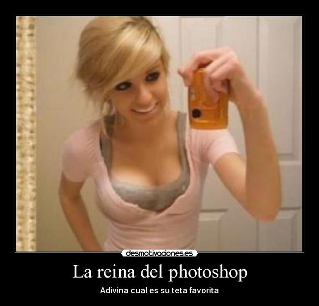 La reina del photoshop -