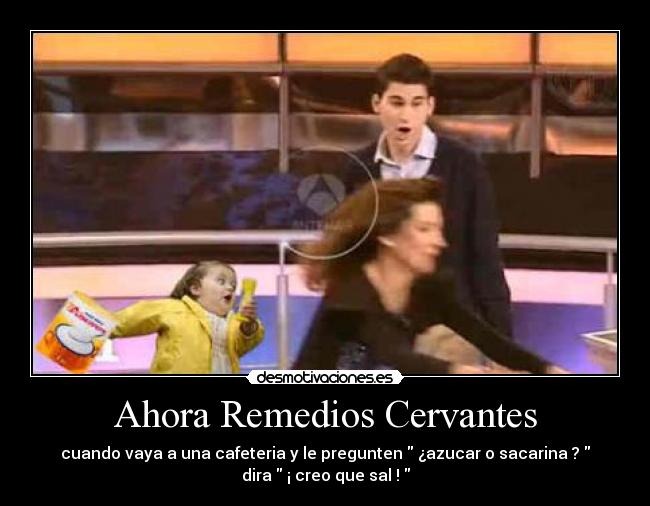 Ahora Remedios Cervantes - 