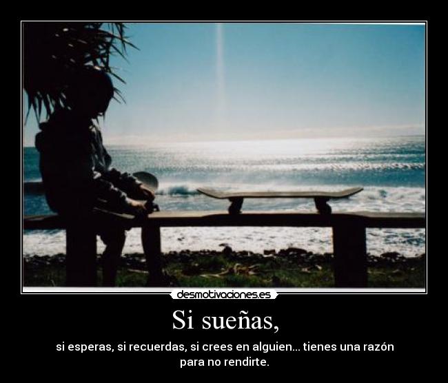 Si sueñas, - 