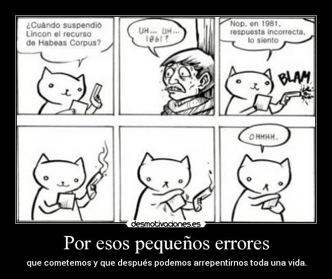 Por esos pequeños errores -