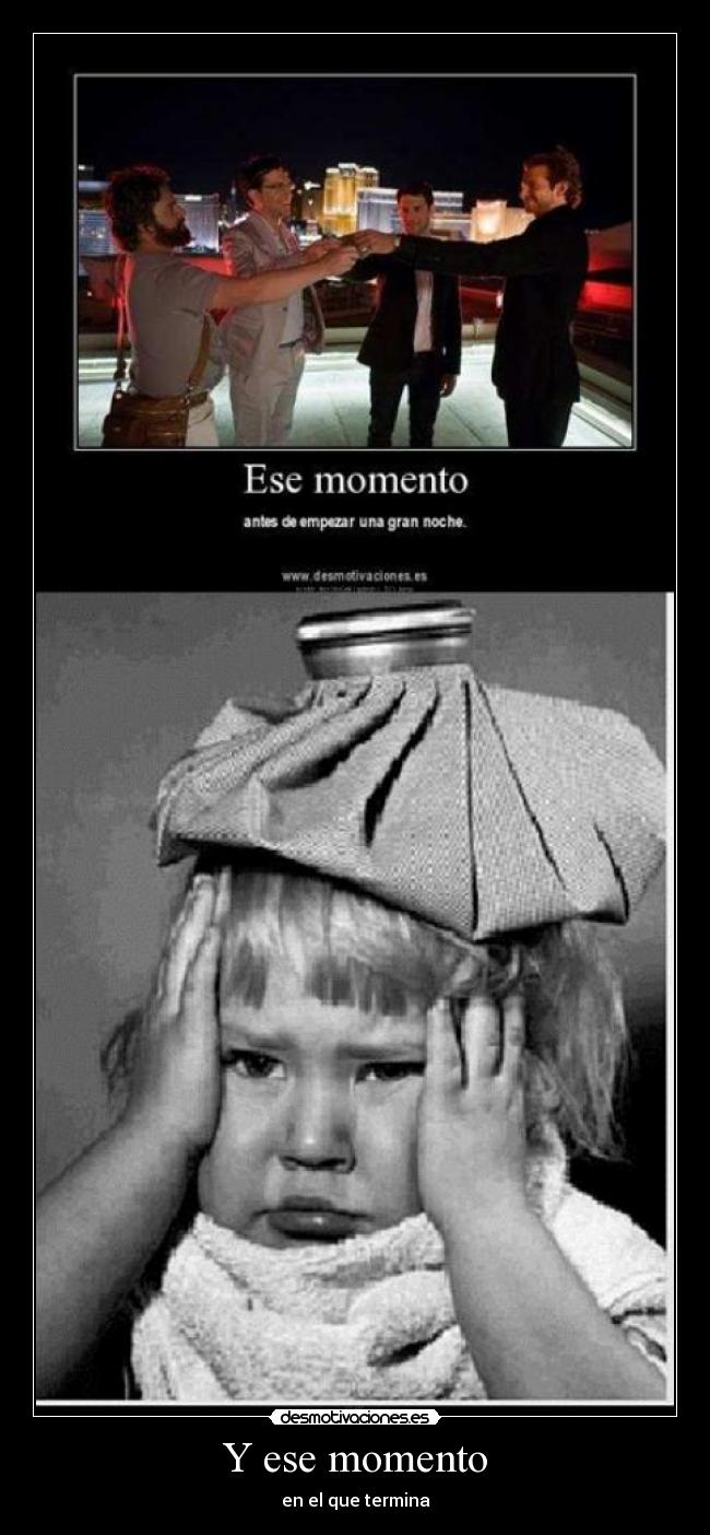 Y ese momento - en el que termina