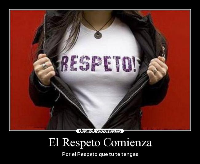 El Respeto Comienza - 