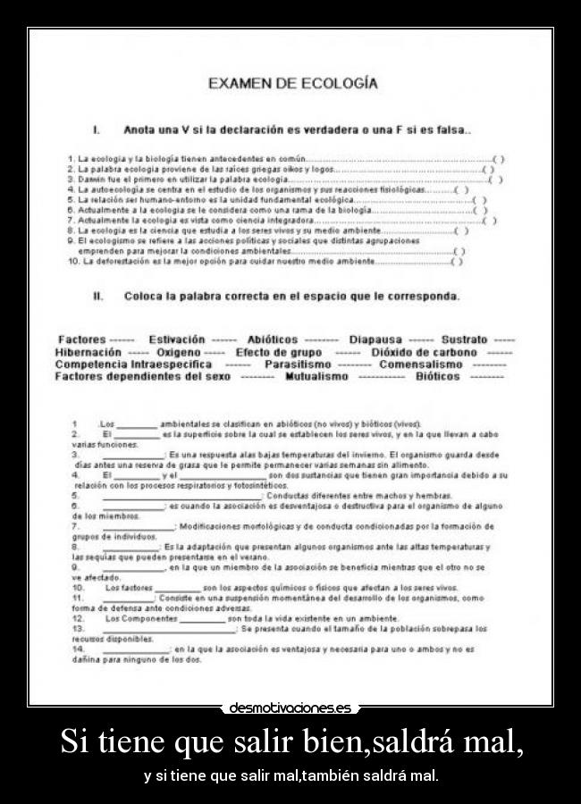 Si tiene que salir bien,saldrá mal, - 