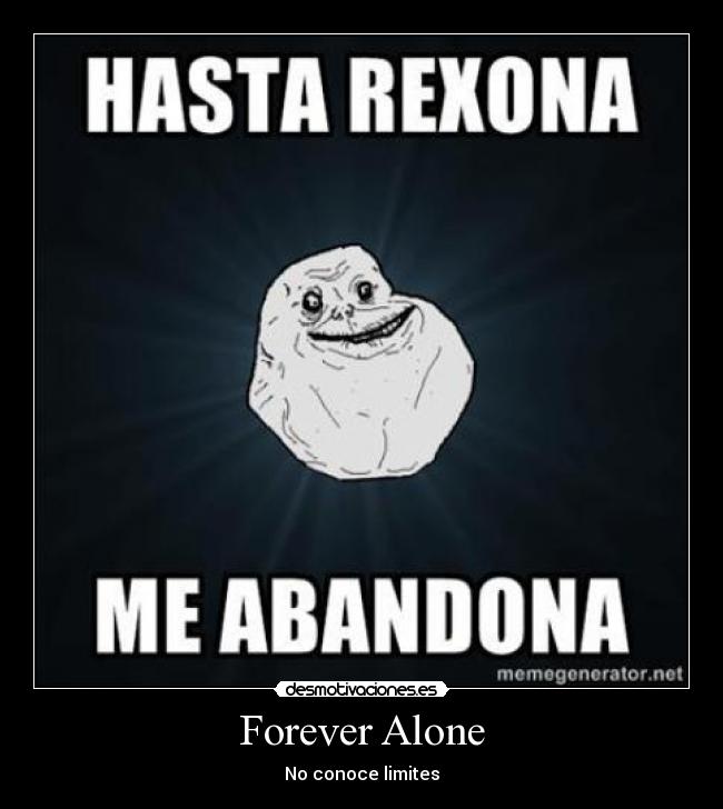 Forever Alone - 