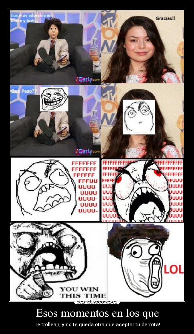 Esos momentos en los que - Te trollean, y no te queda otra que aceptar tu derrota!