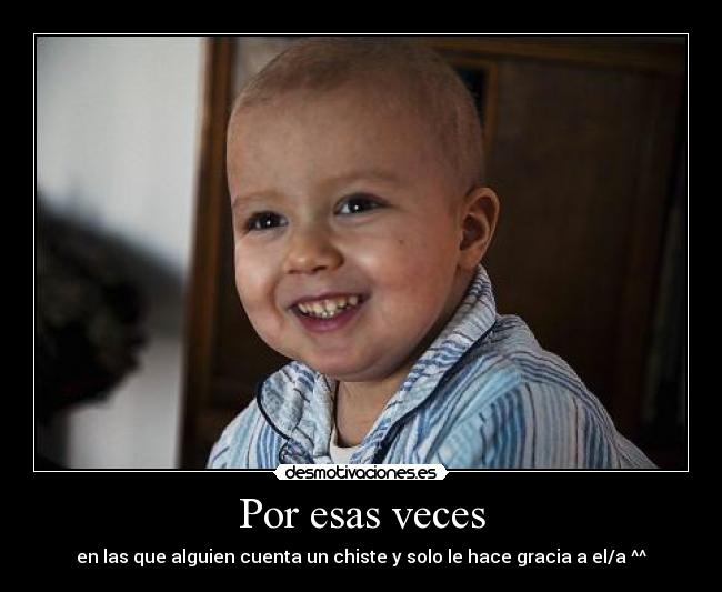Por esas veces -