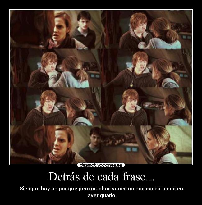 Detrás de cada frase... -