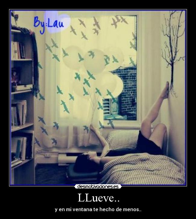 LLueve.. -