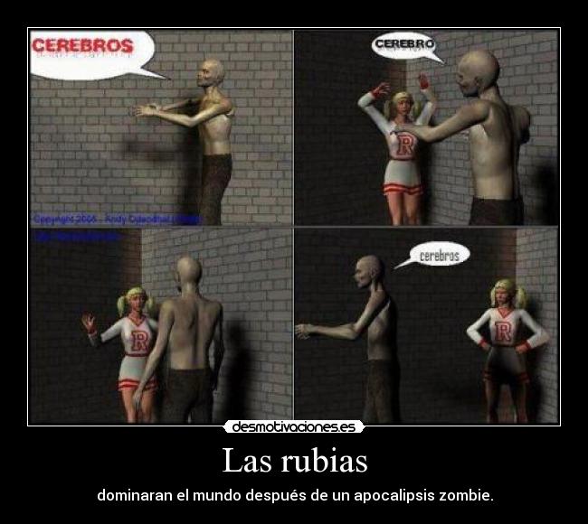 Las rubias - dominaran el mundo después de un apocalipsis zombie.