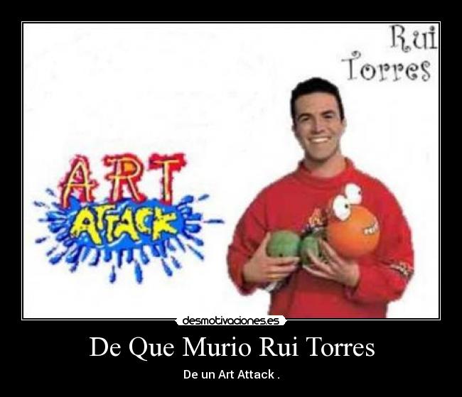 De Que Murio Rui Torres -