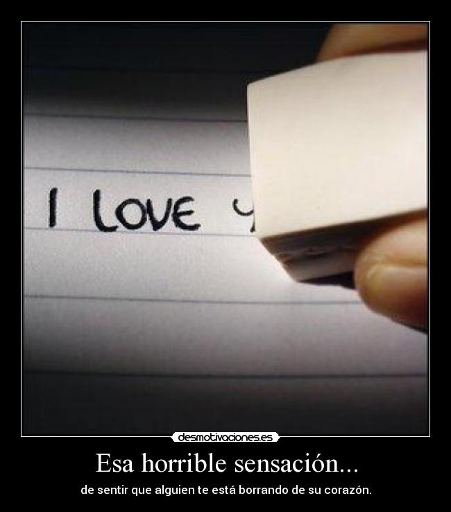 Esa horrible sensación... -