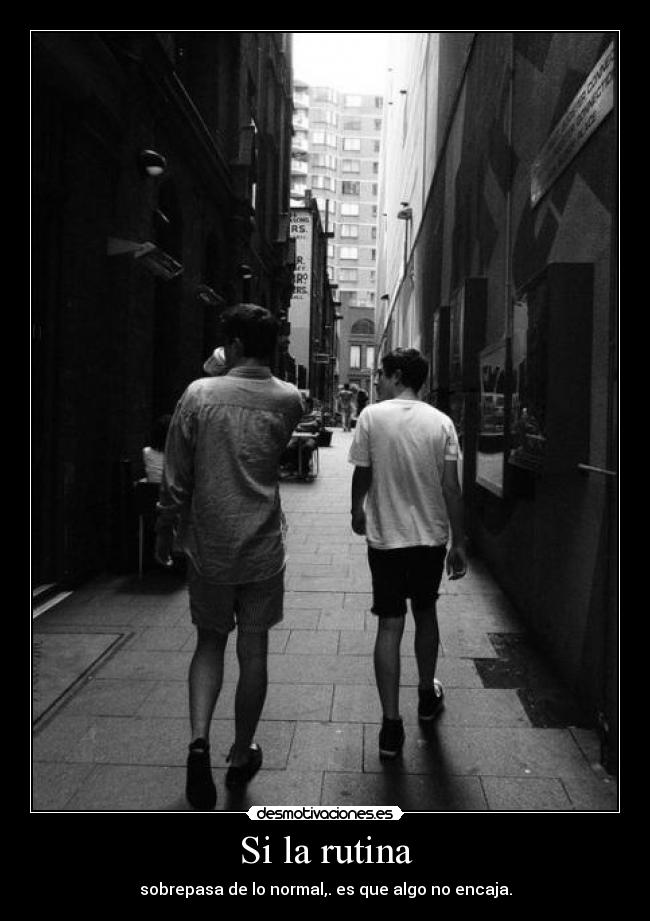 Si la rutina - 