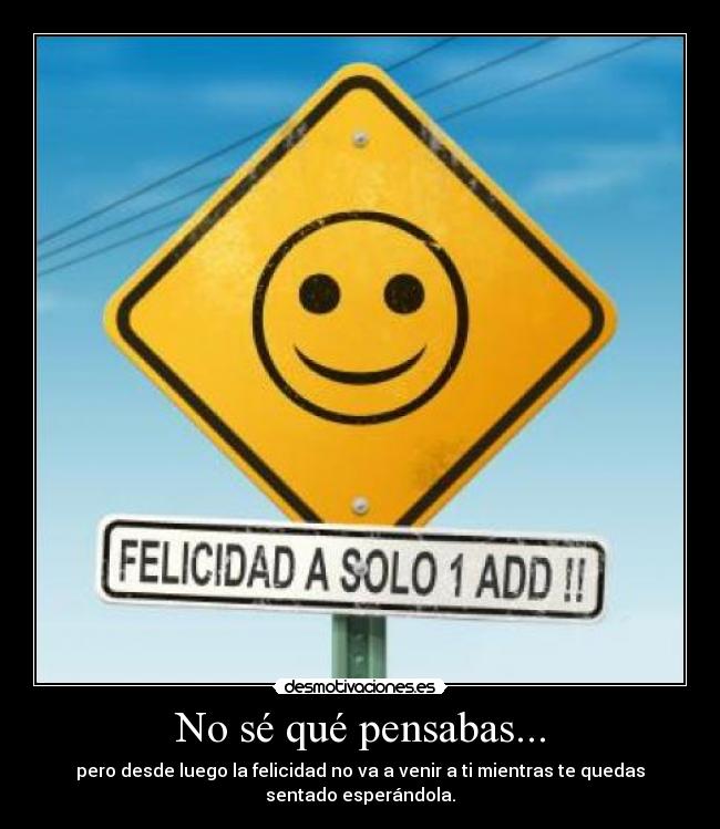 carteles felicidad desmotivaciones