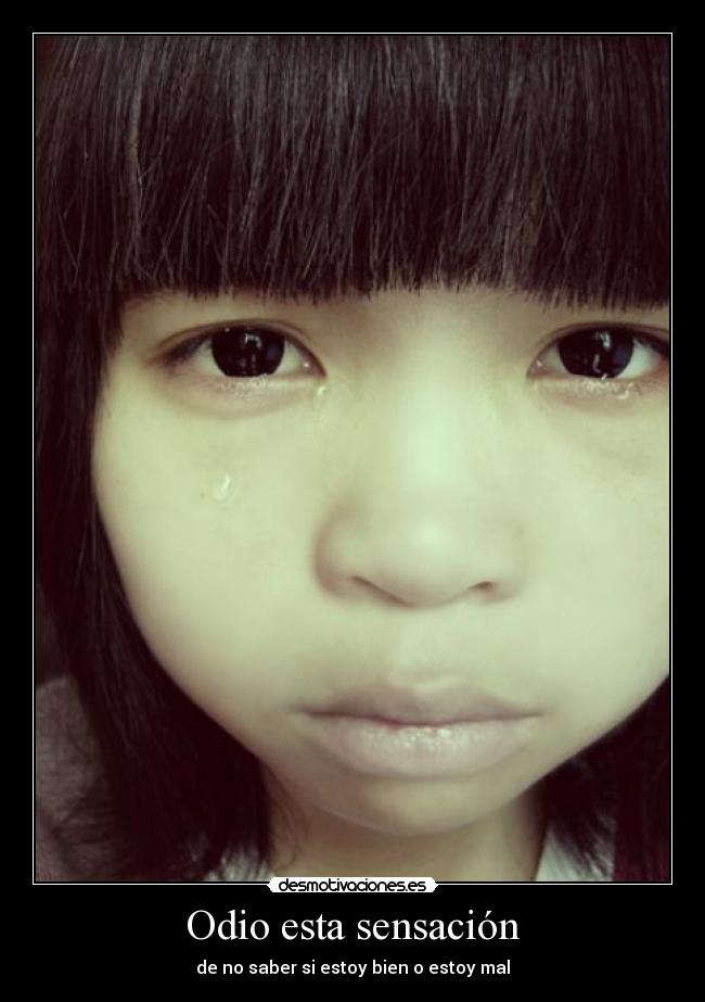 Odio esta sensación - 