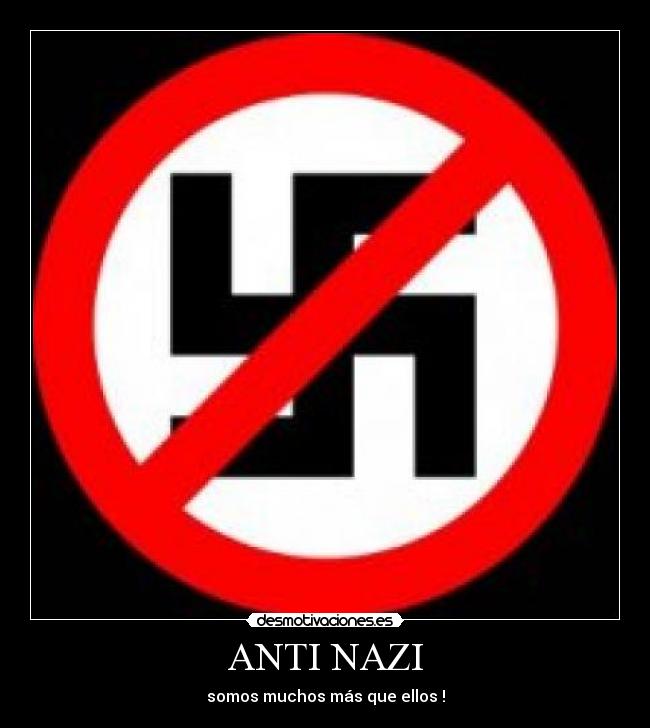 ANTI NAZI -
