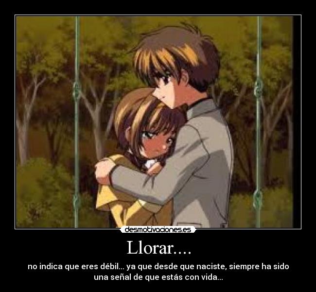 Llorar.... -