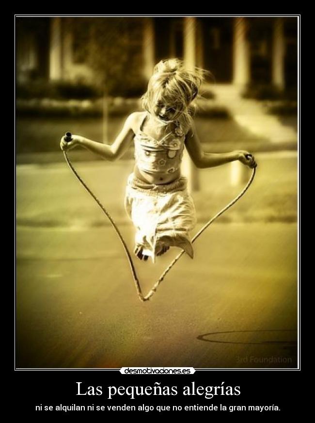 Las pequeñas alegrías - ni se alquilan ni se venden algo que no entiende la gran mayoría.