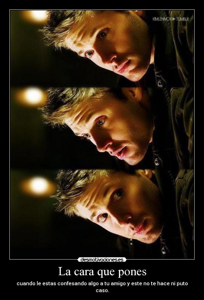 La cara que pones -