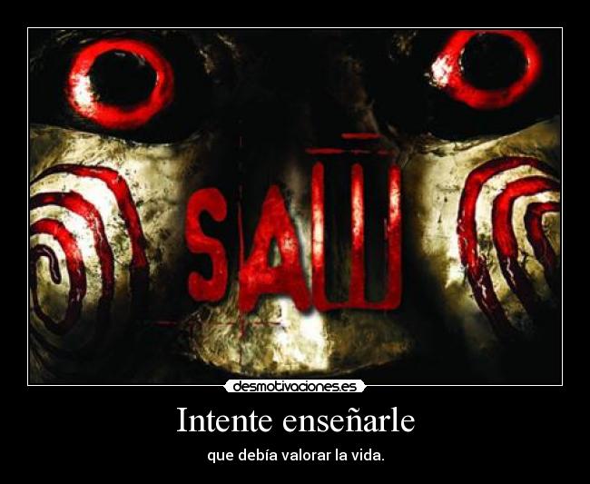 Intente enseñarle -