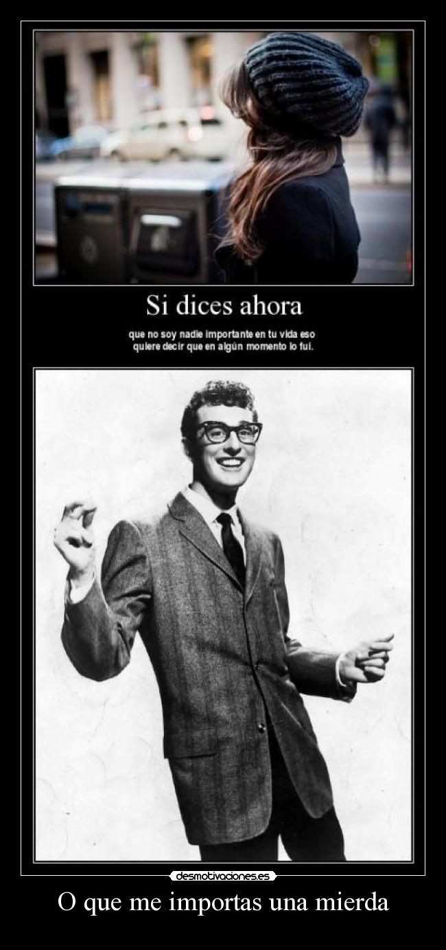 carteles dios que felicidad adoro cara buddy holly respuesta principal vida importante alguien desmotivaciones