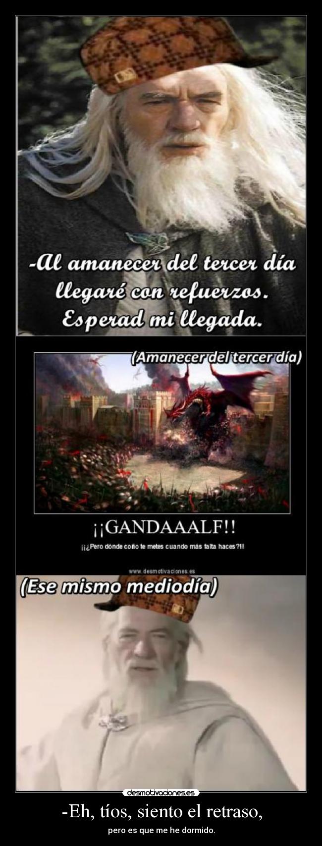carteles scumbag gandalf jajajaja gracioso porque estan todos muertos desmotivaciones