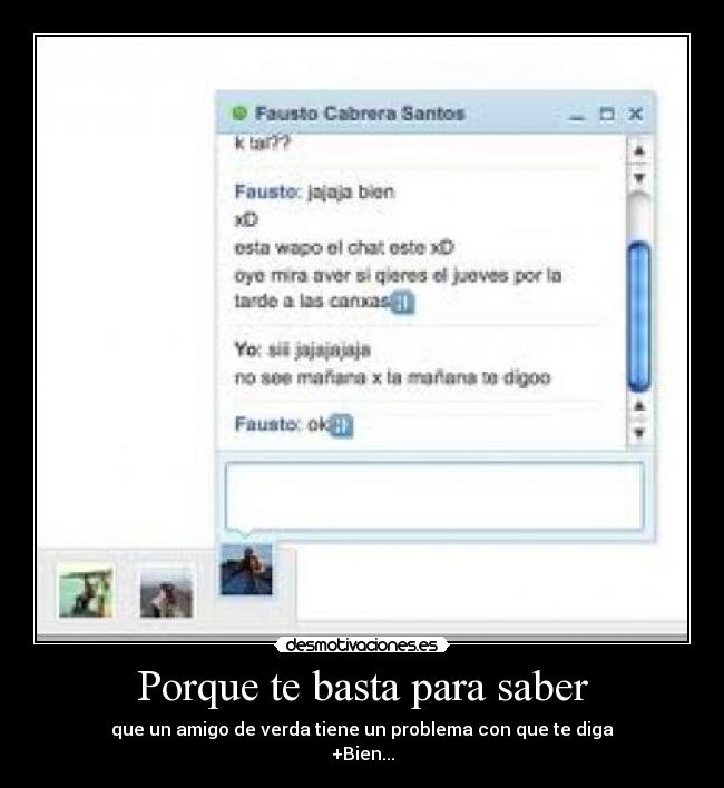 Porque te basta para saber -