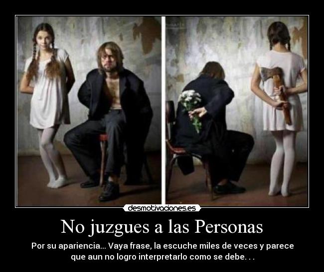 No juzgues a las Personas -