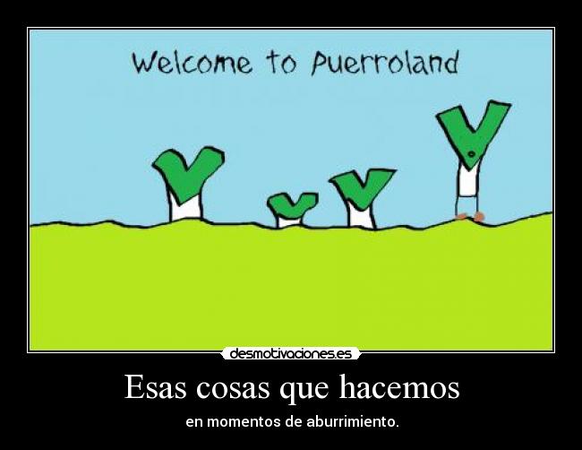 Esas cosas que hacemos - 