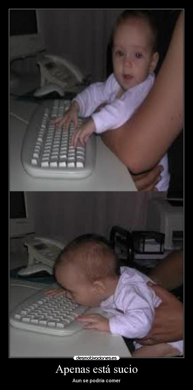Apenas está sucio -