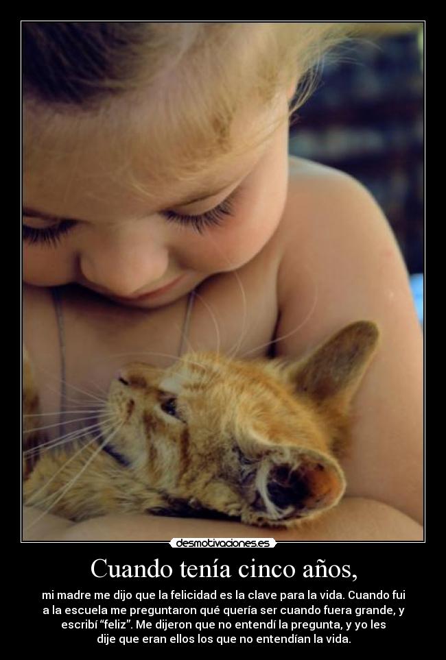 Cuando tenía cinco años, -