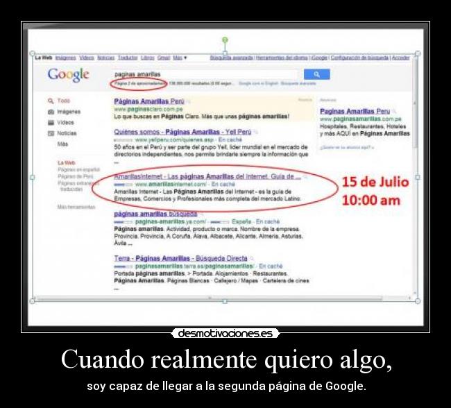 Cuando realmente quiero algo, -