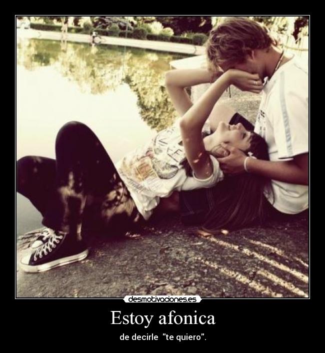 Estoy afonica -