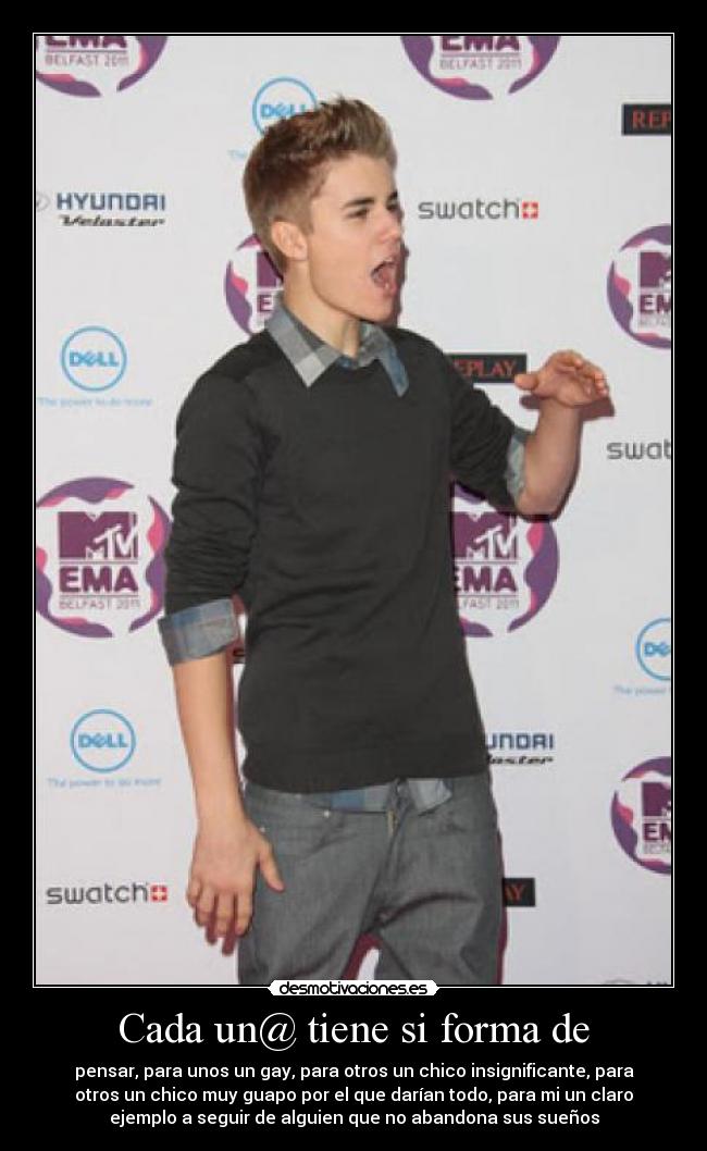 Cada un@ tiene si forma de - pensar, para unos un gay, para otros un chico insignificante, para
otros un chico muy guapo por el que darían todo, para mi un claro
ejemplo a seguir de alguien que no abandona sus sueños