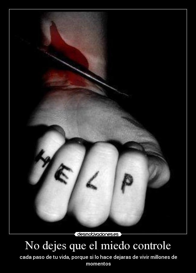 No dejes que el miedo controle - 