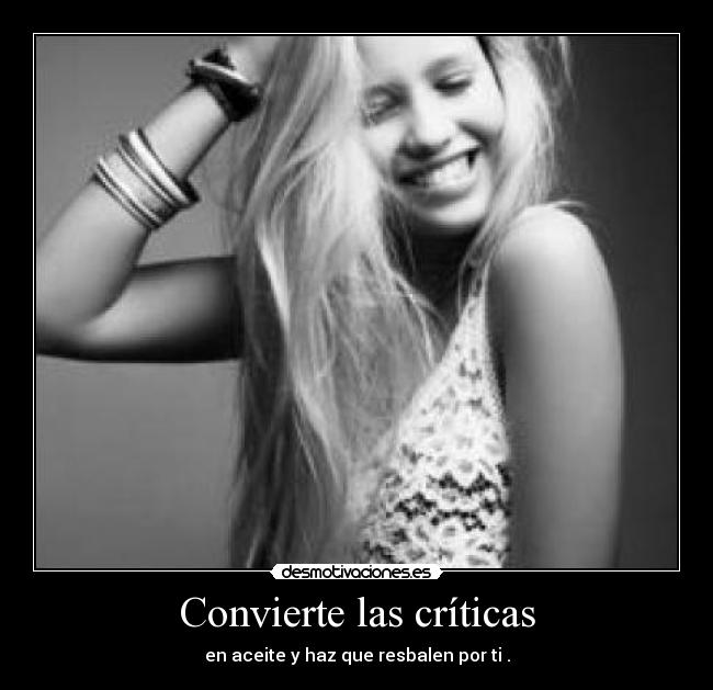 Convierte las críticas -