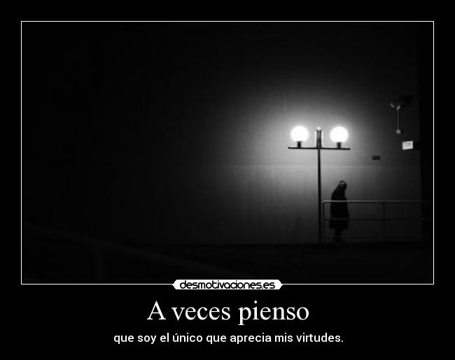 A veces pienso -