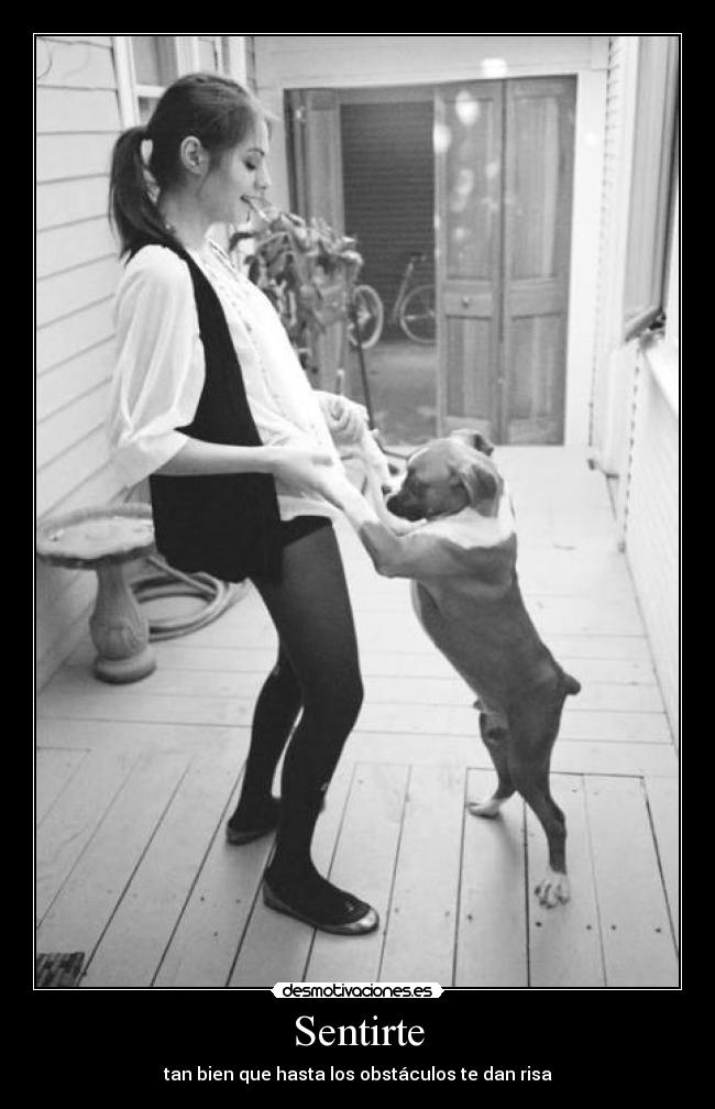 Sentirte - tan bien que hasta los obstáculos te dan risa