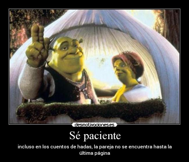 Sé paciente - 
