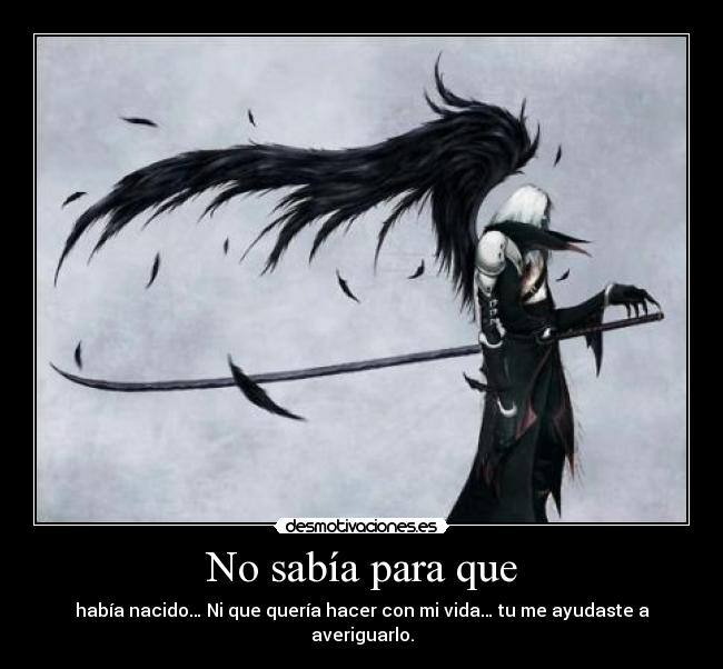 No sabía para que -