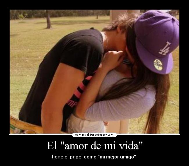 El amor de mi vida -