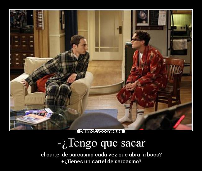 -¿Tengo que sacar - 