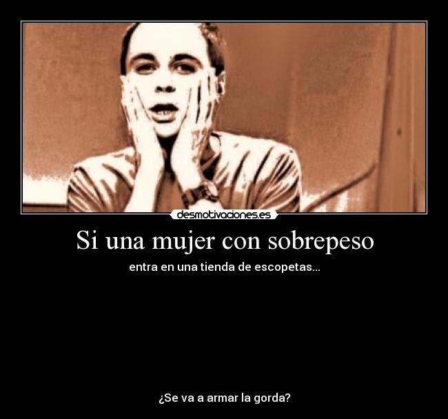 Si una mujer con sobrepeso -