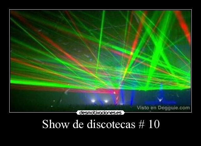 Show de discotecas # 10 - 