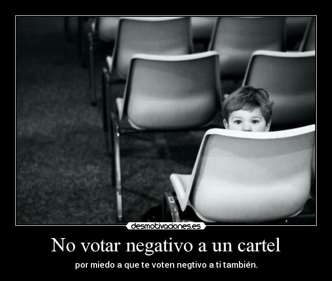 No votar negativo a un cartel - 