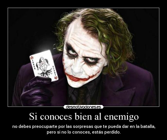 Si conoces bien al enemigo - 