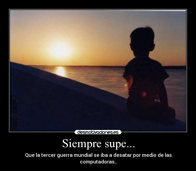 Siempre supe... -