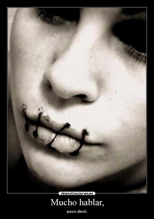 Mucho hablar, - poco decir.