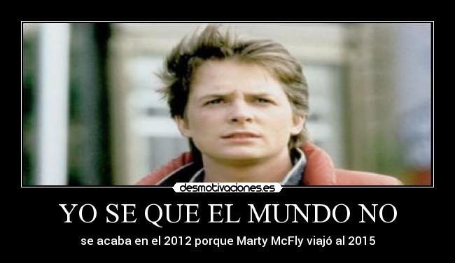 YO SE QUE EL MUNDO NO -